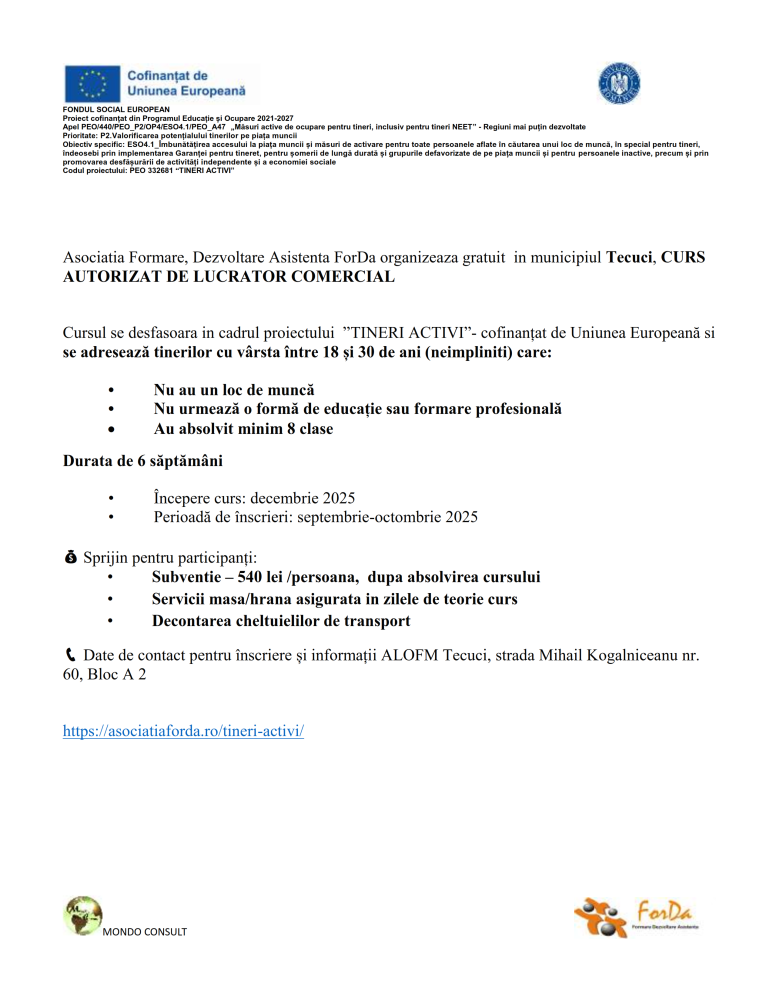 Asociația Formare, Dezvoltare Asistență ForDa organizează gratuit în municipiul Tecuci, Curs autorizat de lucrător comercial, perioadă de înscrieri: septembrie-octombrie 2025
