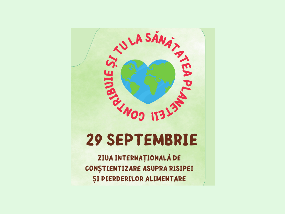 Ziua Internațională de Conștientizare asupra Pierderilor și Risipei Alimentare (IDAFLW) - Ediția a VI-a