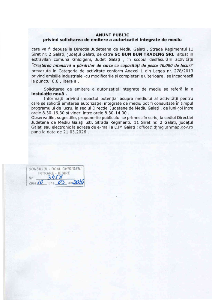 Anunț public privind proiectul „Creșterea intensivă a păsărilor de curte cu capacități de peste 40.000 de locuri”, comuna Ghidigeni, județul Galați