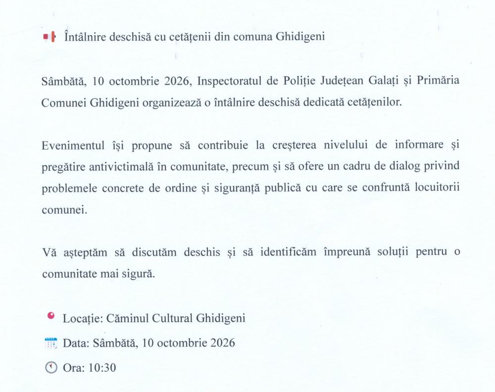 <div>Întâlnire deschisă cu cetățenii din comuna Ghidigeni, sâmbătă, 10 octombrie 2026, ora 10.30</div>