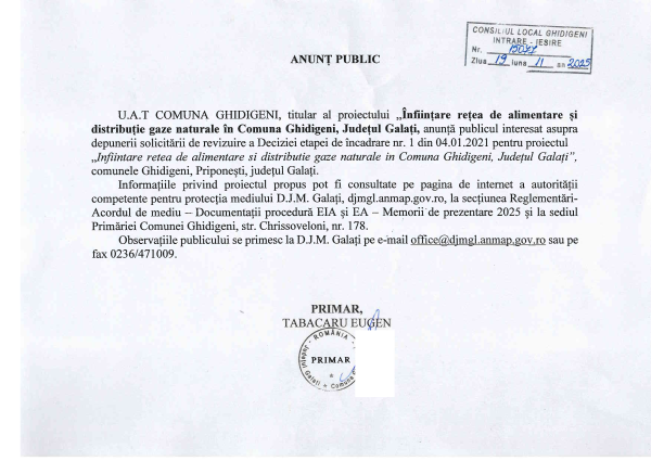 U.A.T. Comuna Ghidigeni, județul Galați titular al proiectului „Înființare rețea de alimentare și distribuție gaze naturale în comuna Ghidigeni, județul Galați” anunță publicul interesat asupra depunerii solicitării de revizuire a Deciziei etapei de încadrare nr. 1 din 04.01.2021